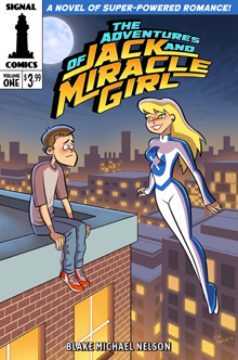 The Adventures of Jack and Miracle Girl: Volume One